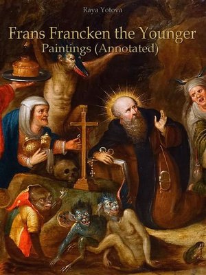 cover image of Frans Francken the Younger--Paintings (Annotated)